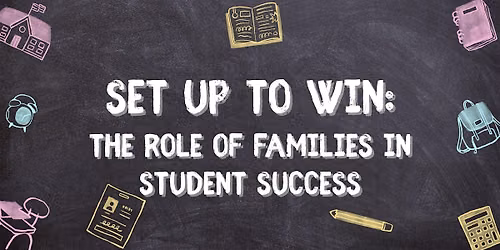 Fitler Club Presents: Set Up to Win, The Role of Families in Student Succes