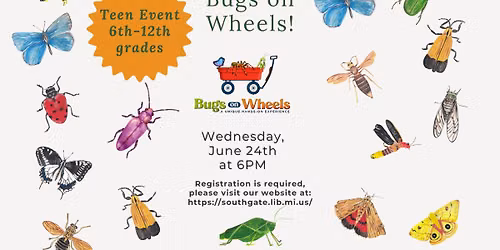 Teen Event - Bugs on Wheels!