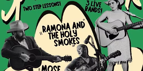 Ramona & The Holy Smokes, Rebecca Porter & The Rhinestone RoseS, Mose Wilson