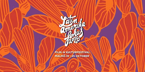 Latinamerika i Fokus 2026 - Film och kulturfestival