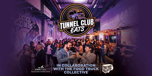 Tunnel Club Eats at Eden Park