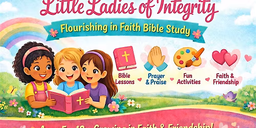 Little Ladies of Integrity: Flourising in Faith Bible Study