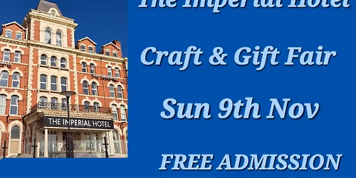 Blackpool Imperial Hotel Craft and Gift Fair 