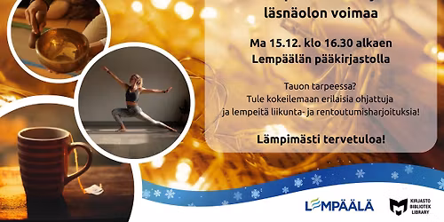 Lempe\u00e4\u00e4 liikett\u00e4 ja l\u00e4sn\u00e4olon voimaa