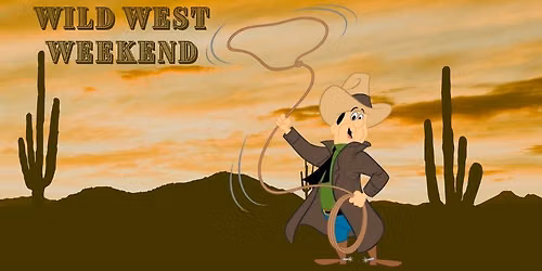 Wild West Weekend