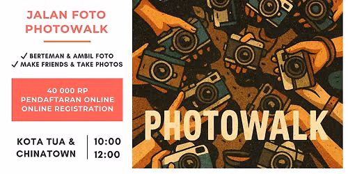 📸 Pertemuan ramah & sesi foto jalan-jalan / Make Friends & Photowalk Meetup — Jakarta (Sedang Online) – Photowalk Berikutnya: 14 September / Jakarta (Currently Online) - Next Photowalk: Sept 14