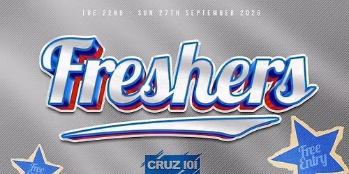 FRESHERS WEEK - FREE ENTRY WITH STUDENT ID 