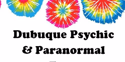 Dubuque Psychic & Paranormal Expo - 11th Annual 2026
