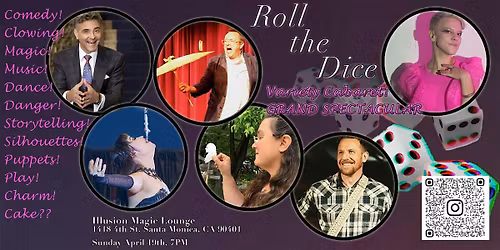 Roll the Dice: Variety Cabaret! GRAND SPECTACULAR