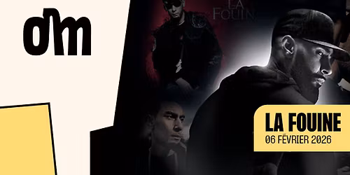 LA FOUINE \u00e0 l'OM le 6 f\u00e9vrier 2026