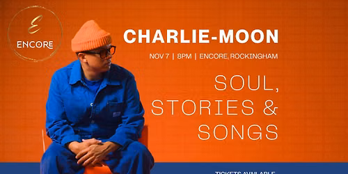CHARLIE MOON: Soul, Stories & Song