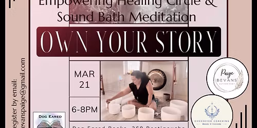 Own Your Story- Empowering healing circle & sound bath meditation 