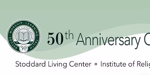 50th Anniversary Celebration of the Stoddard Living Center