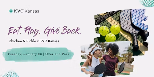 Give Back Night at Chicken N Pickle \u2013 Supporting KVC Kansas