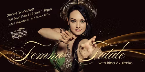 Femme Fatale Dance Workshop w\/ Irina Akulenko