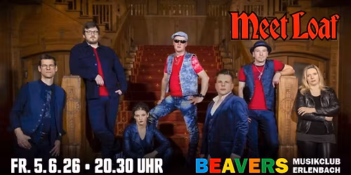 Meet Loaf | A Tribute to Meat Loaf | BEAVERS Musikclub | Erlenbach am Main