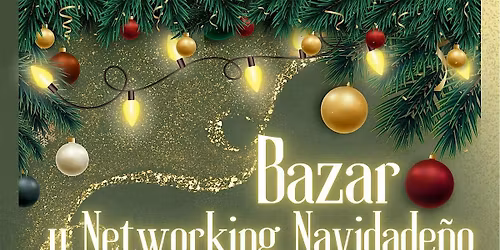 Bazar y Networking Navideno!!