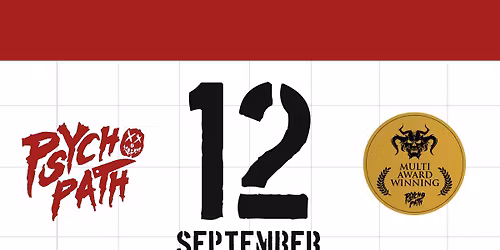 Psycho Path - Sat Sep 12th - VIP Preview Night