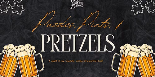 Puzzles, Pints, & Pretzels
