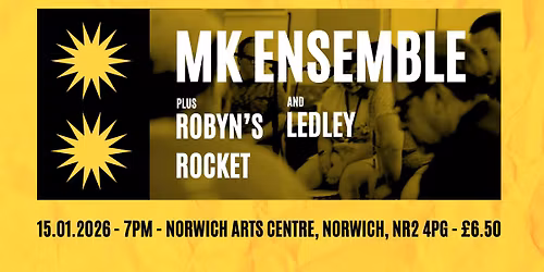 MK Ensemble, Robyn's Rocket & LEDLEY