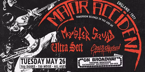 Major Accident, Monster Squad, Ultra Sect, Cross Checked