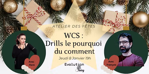 Atelier des F\u00eates WCS : Drills le pourquoi du comment