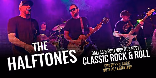 The Halftones: DFW\u2019S ULTIMATE TRIBUTE TO CLASSIC AND ALT ROCK