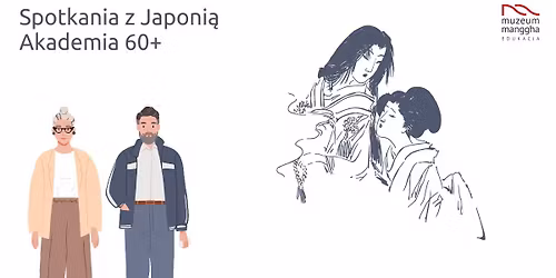 Akademia 60+. Inspiracje Japoni\u0105 w sztuce