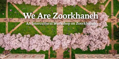 We Are Zoorkhaneh Intercultural Workshop