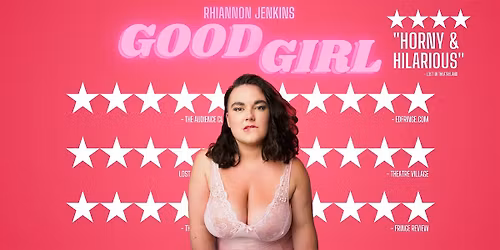 Good Girl: Seductive. Brazen. Unrelenting.