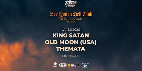 See You In Hell w\/ King Satan \/ Old Moon (US) \/ Themata