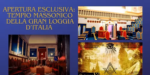 Apertura esclusiva: Tempio Massonico della Gran Loggia d'Italia