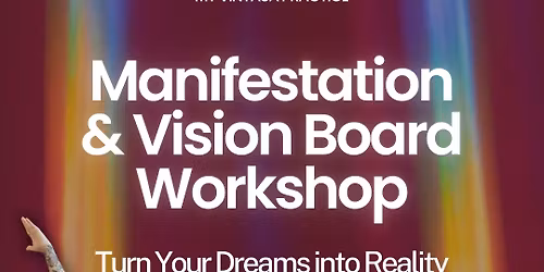 Manifestation & Vision Board Workshop