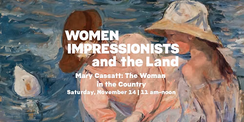 Mary Cassatt: The Woman in the Country
