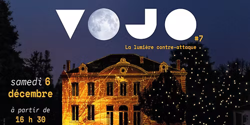 VOJO#7 | La lumière contre-attaque !
