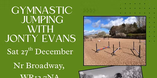 Gymnastic Jumping Clinic with Jonty Evans at Laverton, WR12 7NA