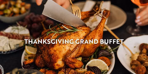 Thanksgiving Grand Buffet