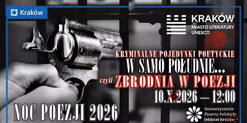 TURNIEJOWE POJEDYNKI POETYCKIE W SAMO PO\u0141UDNIE, czyli... KRYMINA\u0141 I ZBRODNIA W POEZJI