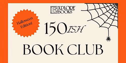 Explore Books 150ish Book Club: We Have Always Lived in the Castle