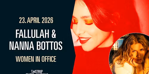 Fallulah & Nanna Bottos - 'Women In Office' (HUSK PARTOUT) (V\u00e6rt: Camille Jones) \/\/ TTM