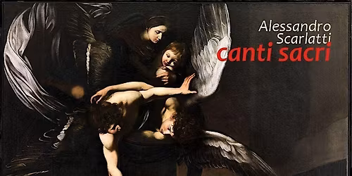 Alessandro Scarlatti - canti sacri