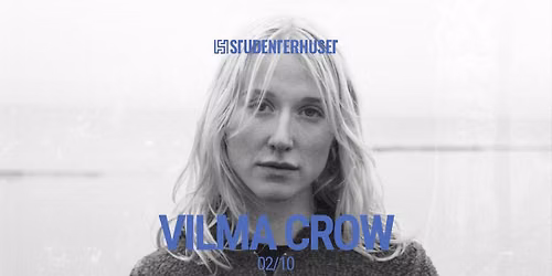 Vilma Crow \/\/ Studenterhuset, Aalborg