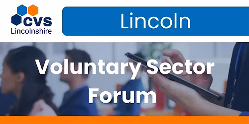 Lincoln Voluntary Sector Forum - July 2027