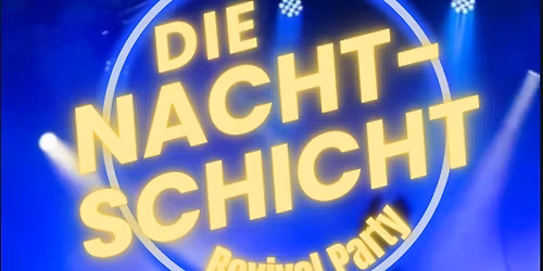 NACHTSCHICHT LIMBURG REVIVAL PARTY