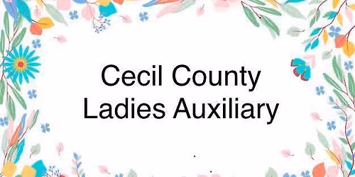 Cecil County Ladies Auxiliary September Meeting