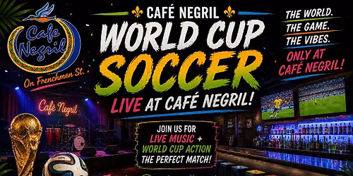 World Cup Soccar and Live Music on Frenchmen St