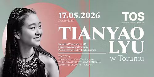 Koncert Tianyao Lyu w Toruniu \/ CKK Jordanki \/ 17.05.26