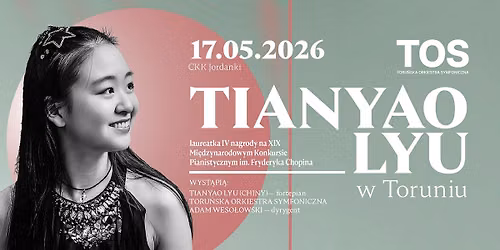 Koncert Tianyao Lyu w Toruniu \/ CKK Jordanki \/ 17.05.26