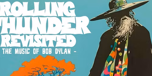 Rolling Thunder Revisited at Eagles Theatre