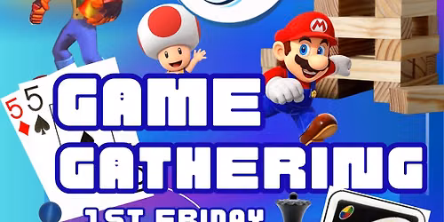 Game Gathering!